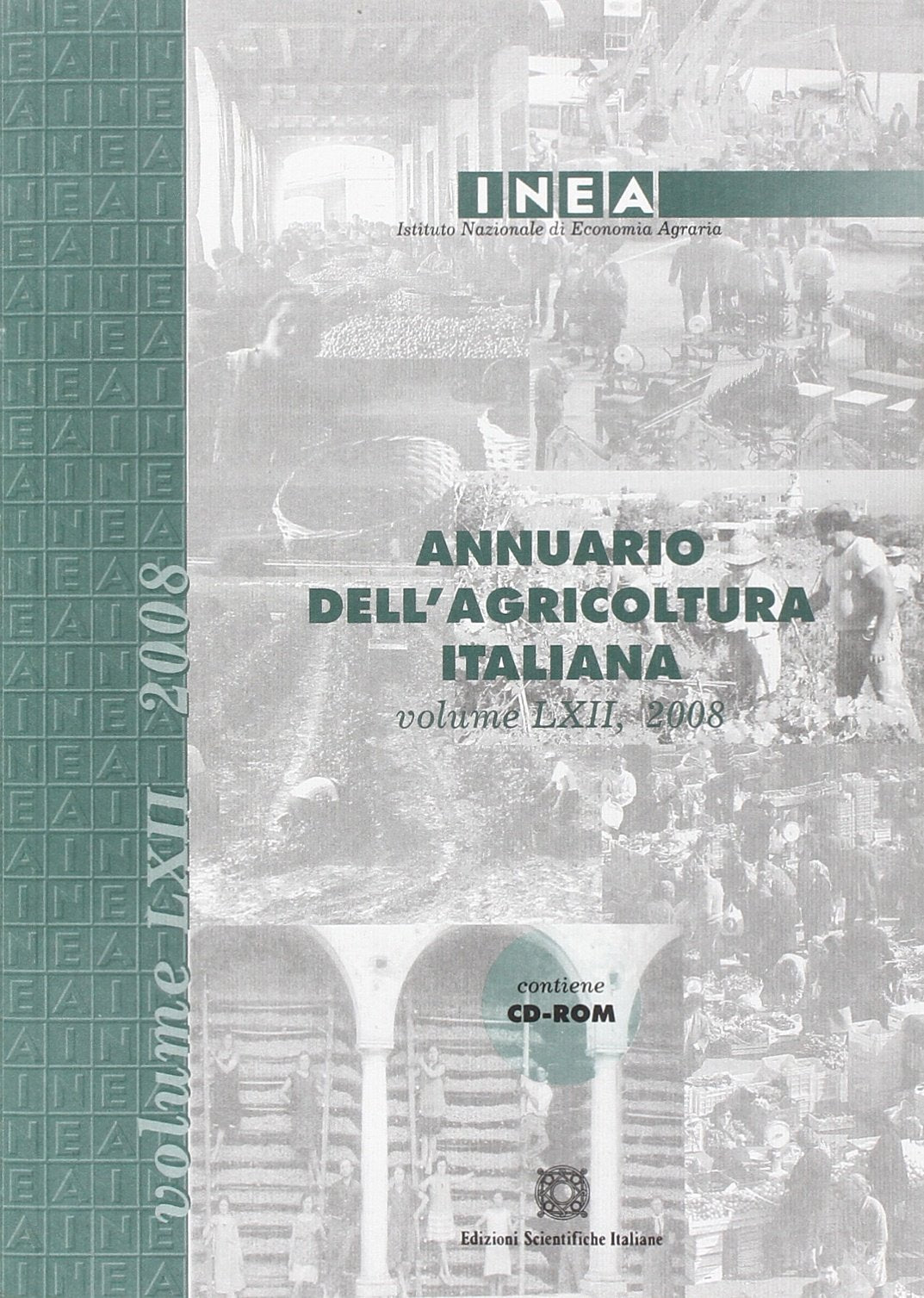 Annuario dell'agricoltura italiana 2008. Con CD-ROM (Studi & ricerche) Reference Books