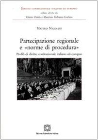 Partecipazione regionale e «norme di procedura» (Diritto costituzionale ital. ed europeo) Law