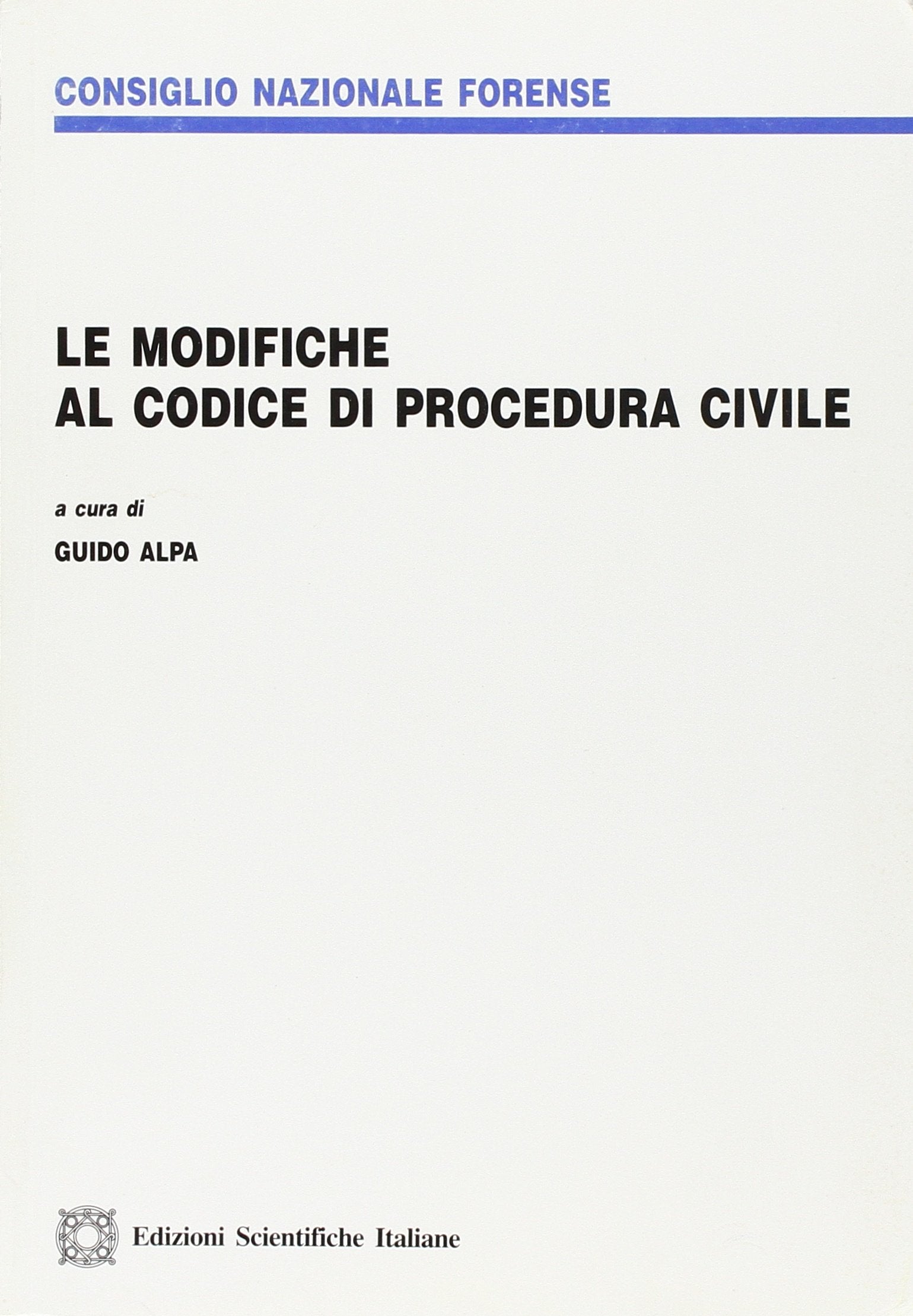 Le modifiche al codice di procedura civile (Quaderni di Rassegna forense) Law