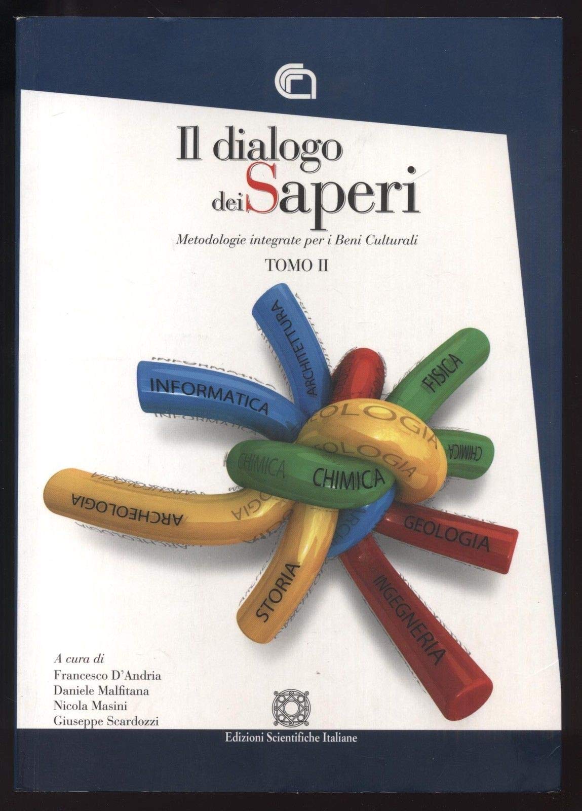 Il dialogo dei saperi. Metodologie integrate per i beni culturali Film, Art & Culture
