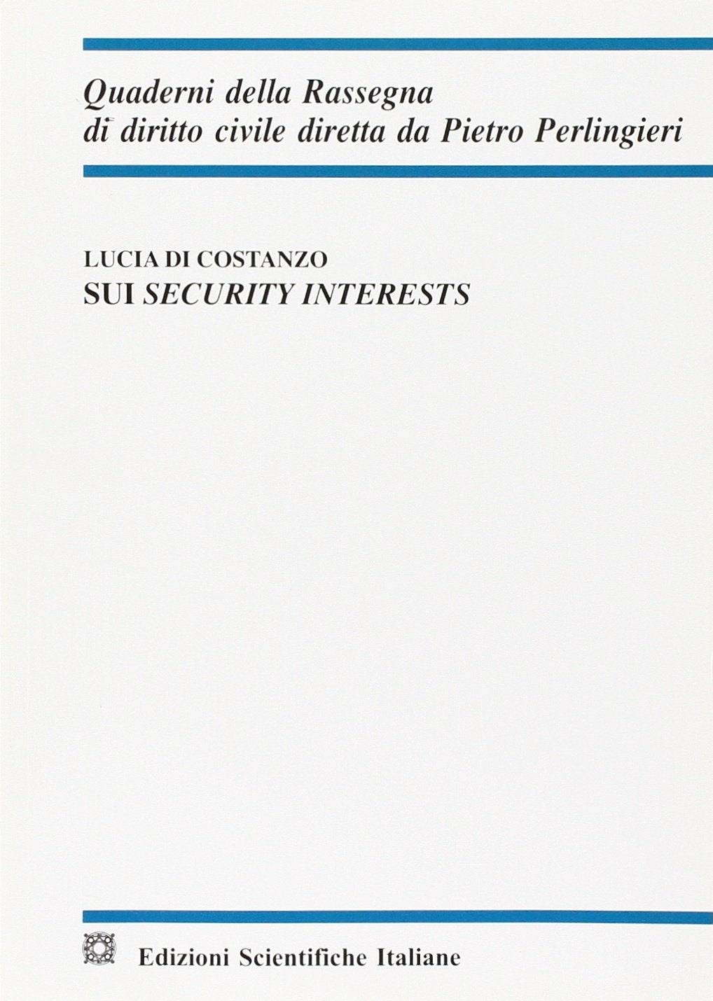 Sui security interests (Quaderni della Rassegna di diritto civile) Books