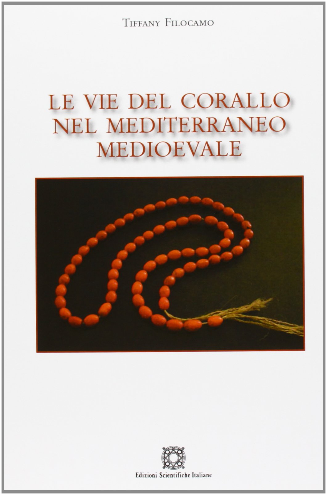 Le vie del corallo nel Mediterraneo medioevale Politics & History