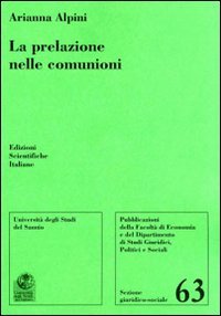 La prelazione nelle comunioni (Univ. Sannio-Sez. giuridico-sociale) Law