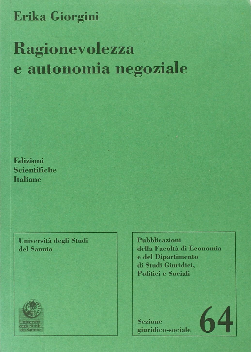 Ragionevolezza e autonomia negoziale (Univ. Sannio-Sez. giuridico-sociale) Law