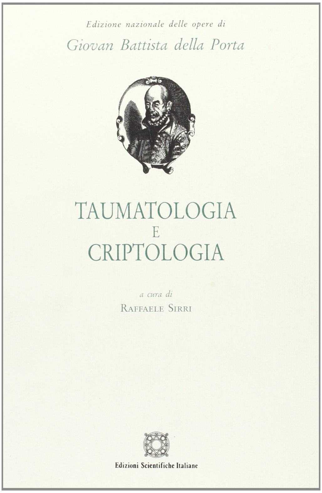 Taumatologia e criptologia (Ediz.naz.op.di GiovanBattista della Porta) Historical Fiction
