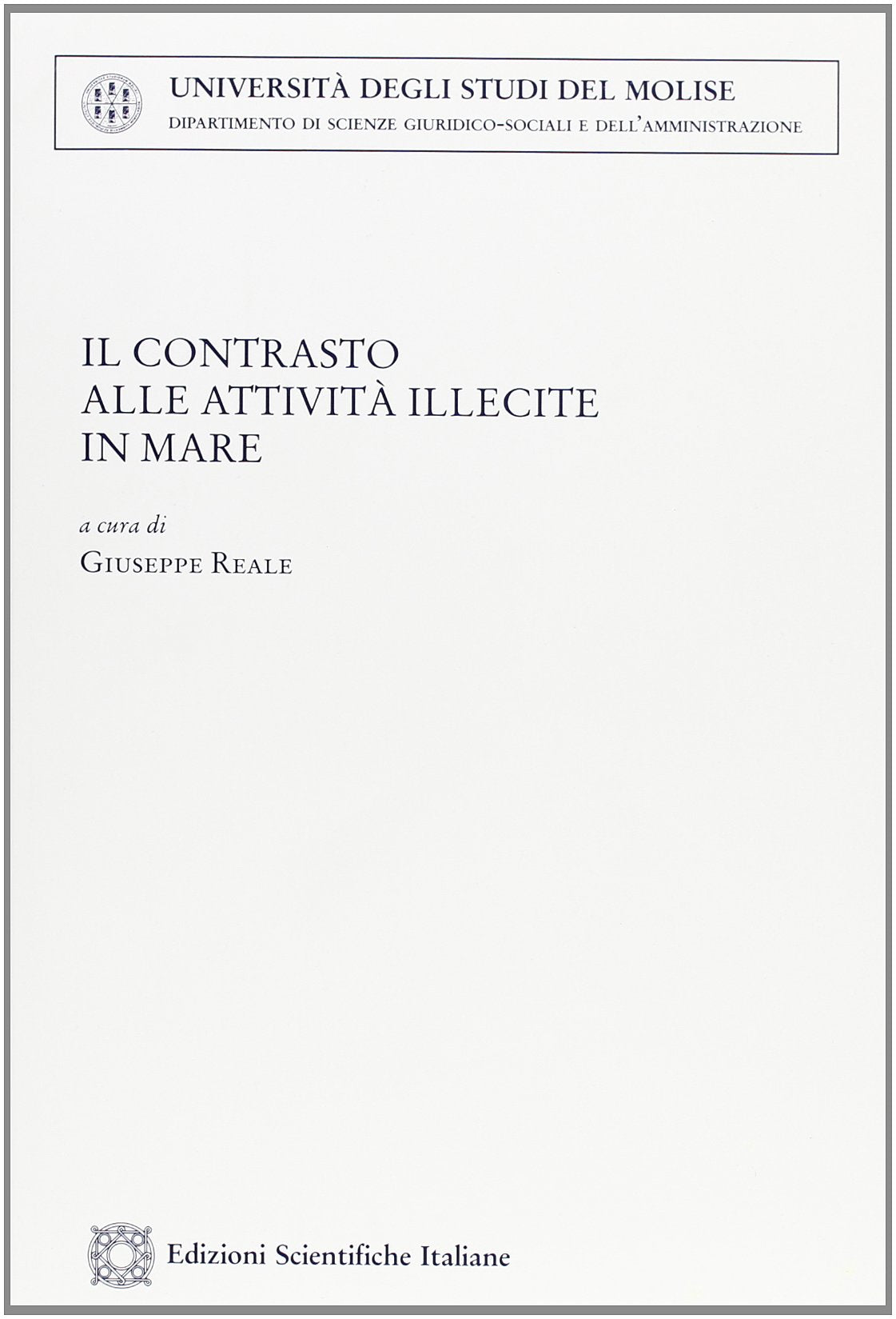 Il contrasto alle attività illecite in mare (Univ. Molise) Law