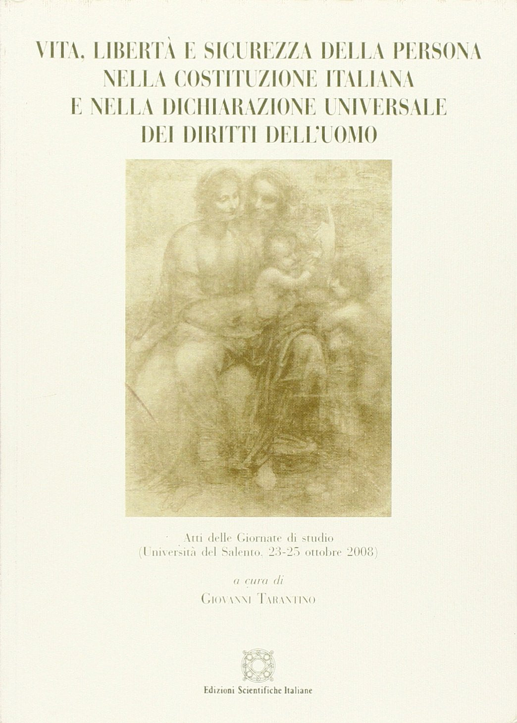 Vita, libertà e sicurezza della persona nella Costituzione italiana e nella Dichiarazione universale dei diritti dell'uomo (Humanitas) Law