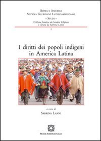 I diritti dei popoli indigeni in America Latina (Roma e America. Sistema giuridico latino) Law