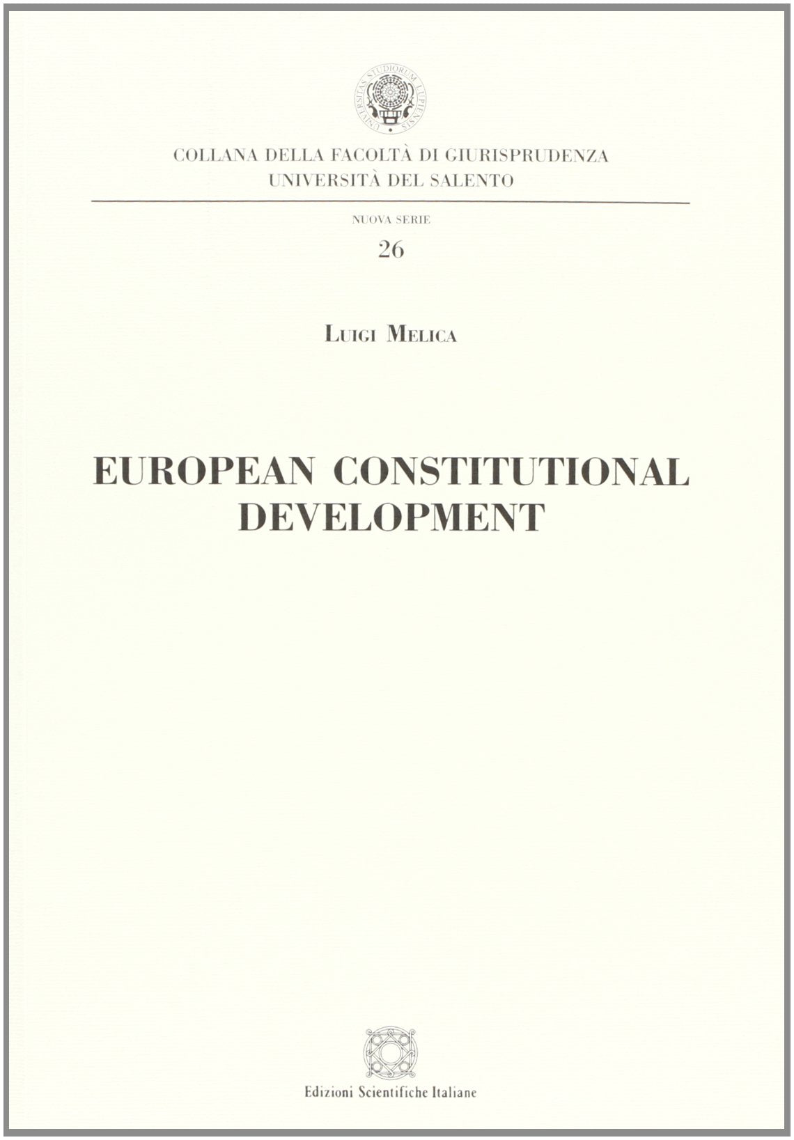 European constitutional development (Univ. Salento-Fac. di giurisprudenza) Law