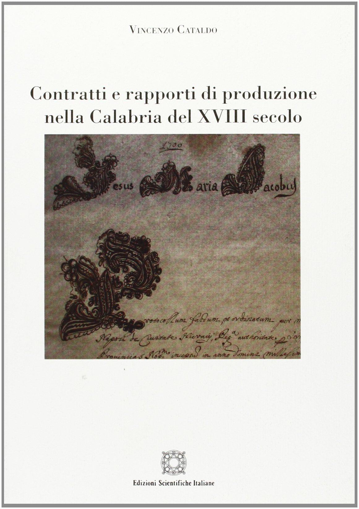 Contratti e rapporti di produzione nella Calabria del XVIII secolo Business, Finance & Career