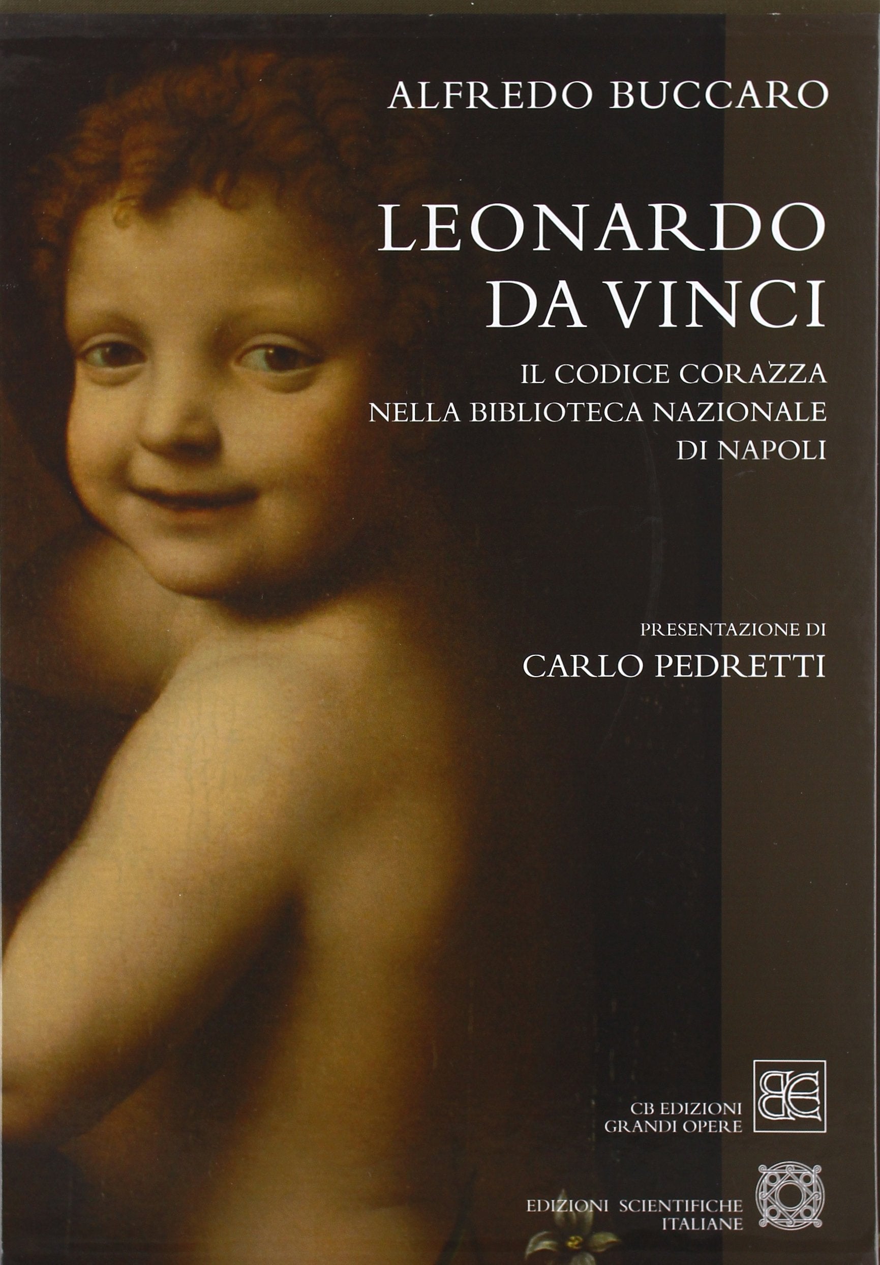 Leonardo Da Vinci. Il Codice Corazza Nella Biblioteca Nazionale Di Napoli Arts & Music