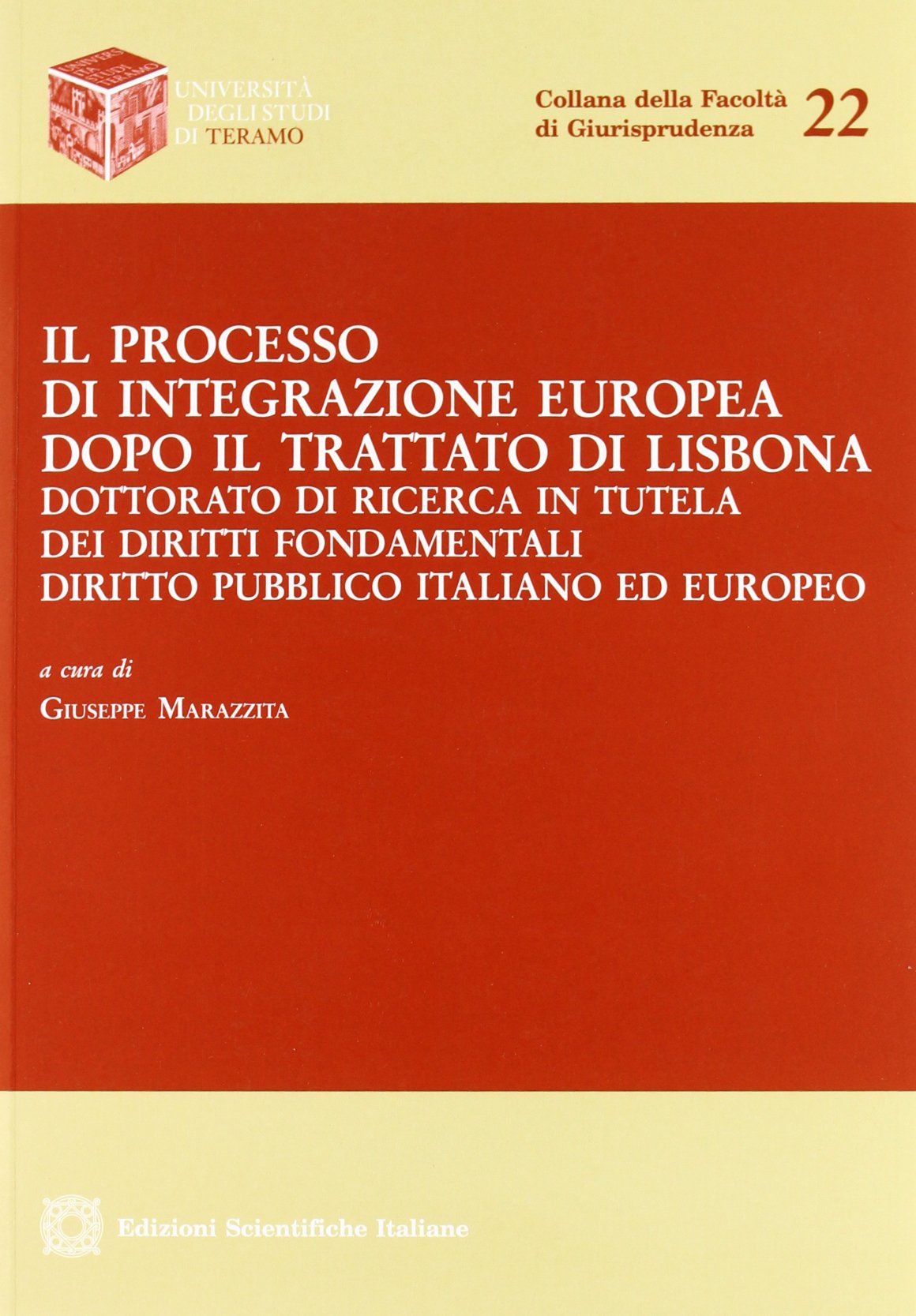 Il processo di integrazione europea dopo il Trattato di Lisbona (Univ. Teramo) Law