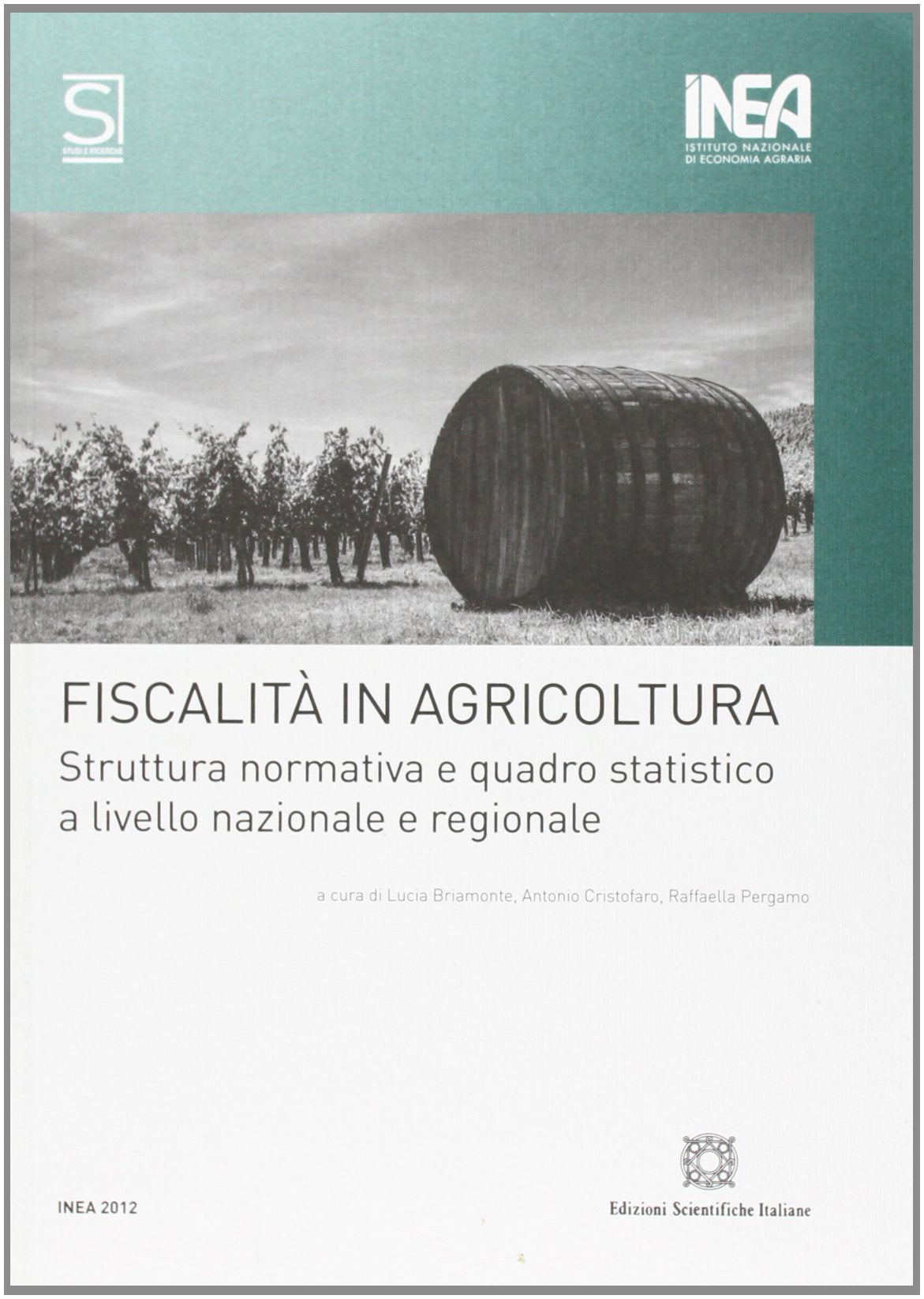 Fiscalità in agricoltura (Inea. Studi e ricerche) Business, Finance & Career