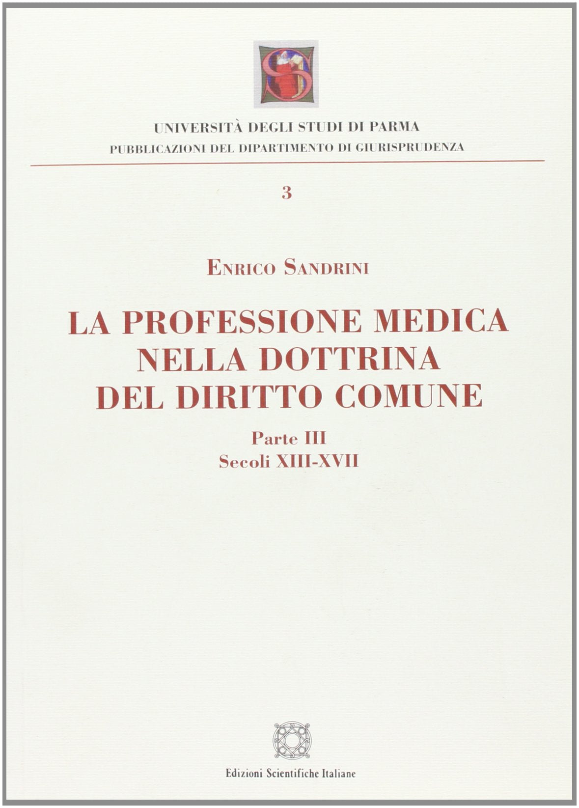 La Professione Medica Nella Dottrina Del Diritto Comune Medicine
