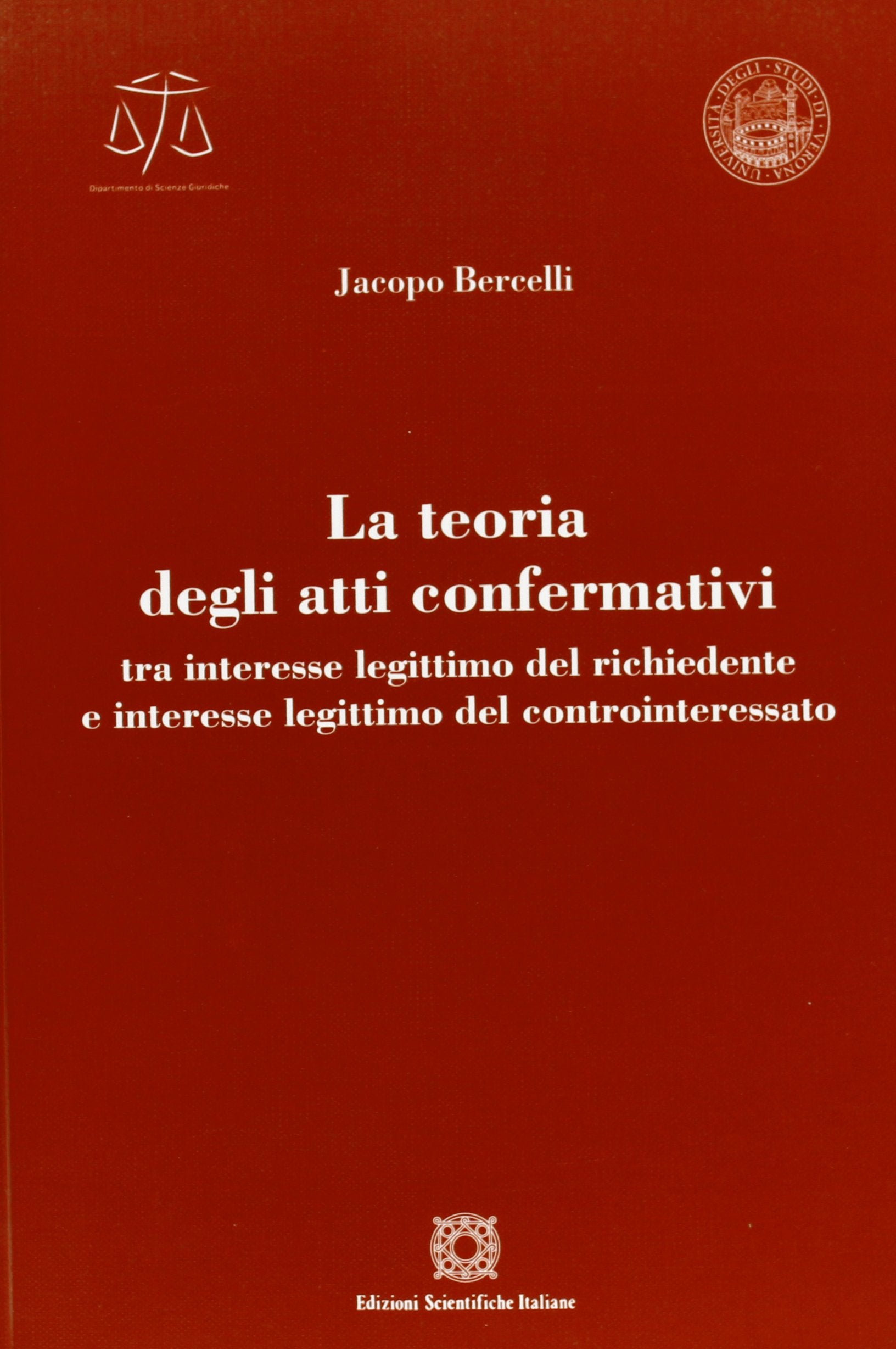 La teoria degli atti confermativi (Univ. Verona-Dip. di scienze giuridiche) Law