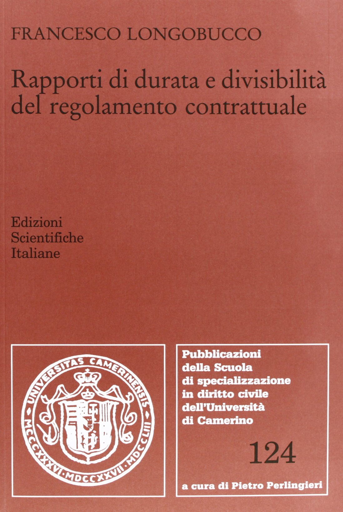 Rapporti di durata e divisibilità del regolamento contrattuale (Univ. Camerino) Law