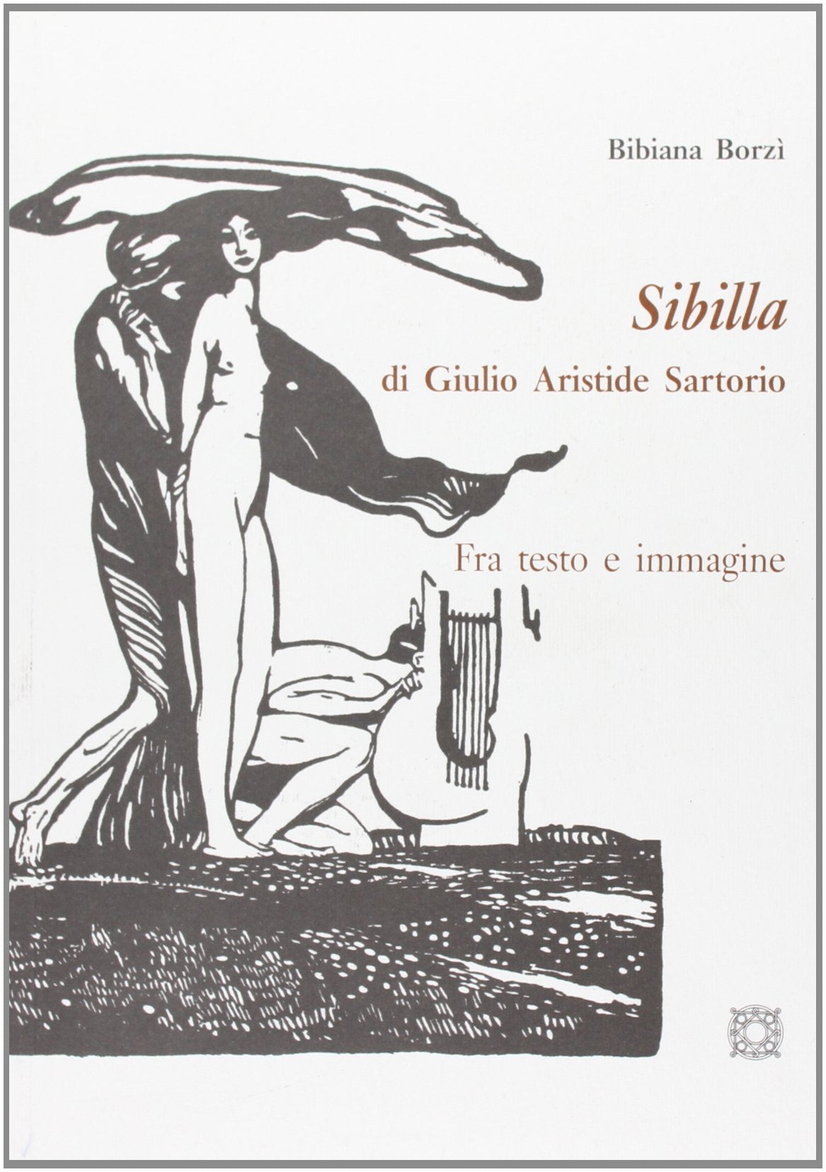 «Sibilla» di Giulio Aristide Sartorio. Fra testo e immagini Contemporary literature