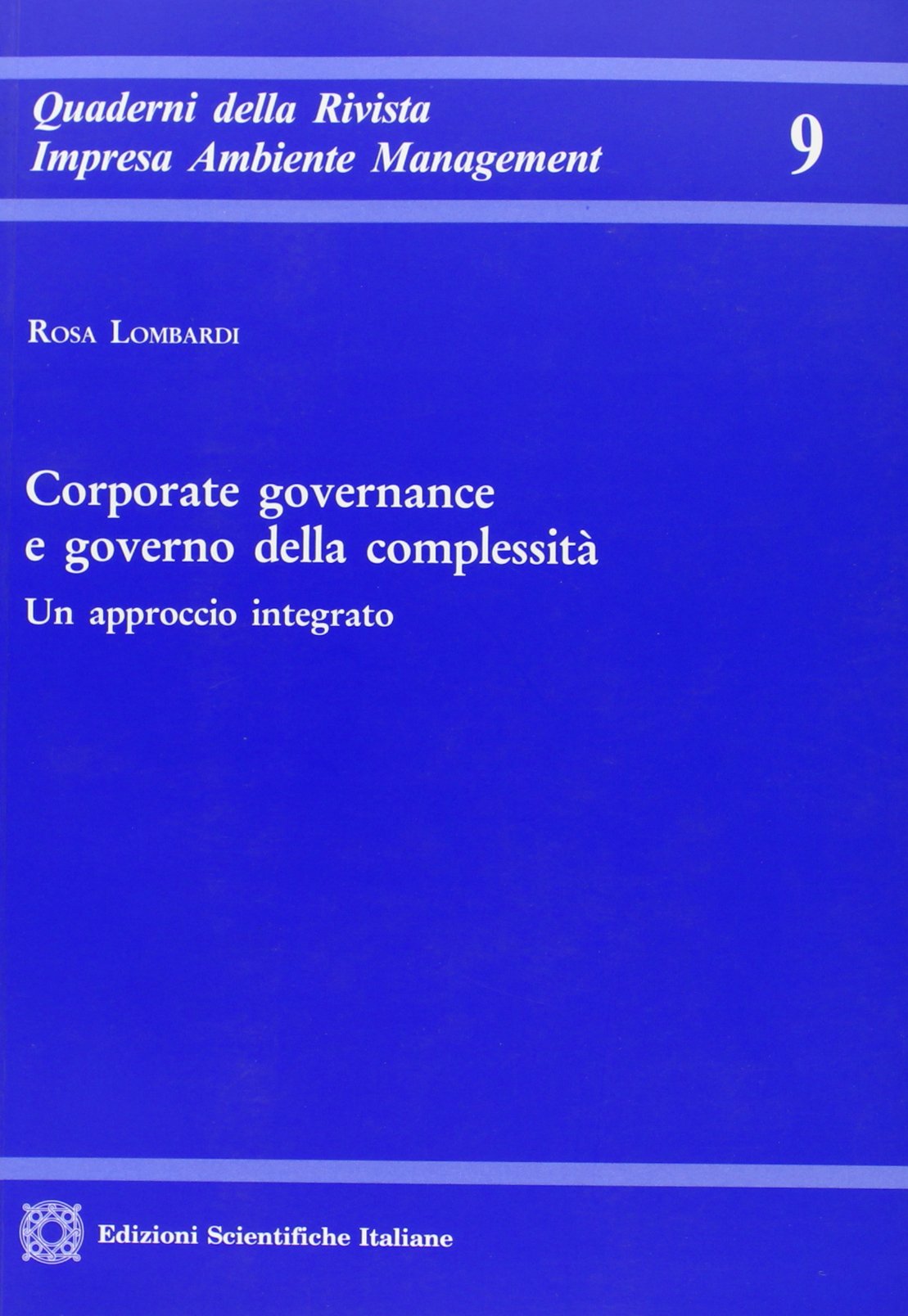 Corporate governance e governo della complessità (Quaderni della Rivista di diritto dell'impresa) Business, Finance & Career