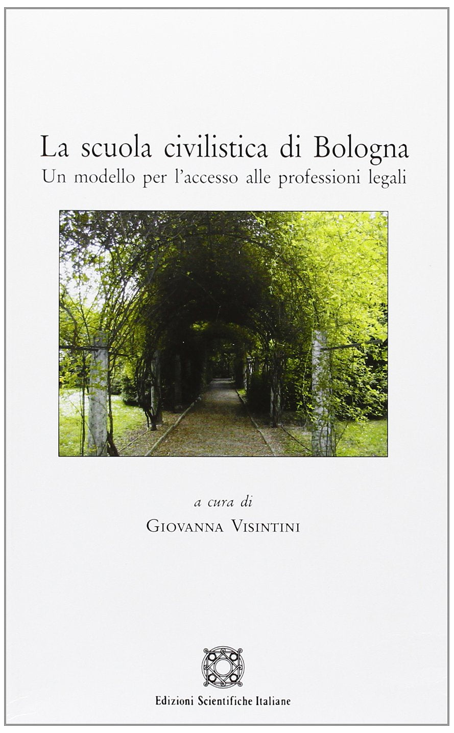 La scuola civilistica di Bologna. Un modello per l'accesso alle professioni legali (Centro studi toscolano) Law
