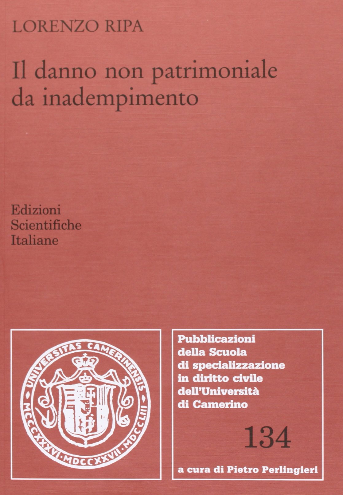 Il danno non patrimoniale da inadempimento (Univ. Camerino) Law