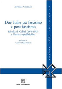 Due Italie tra fascismo e post-fascismo (Il presente come storia. Nuova serie) Social Sciences