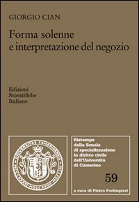 Forma solenne e interpretazione del negozio (Univ. Camerino) Law