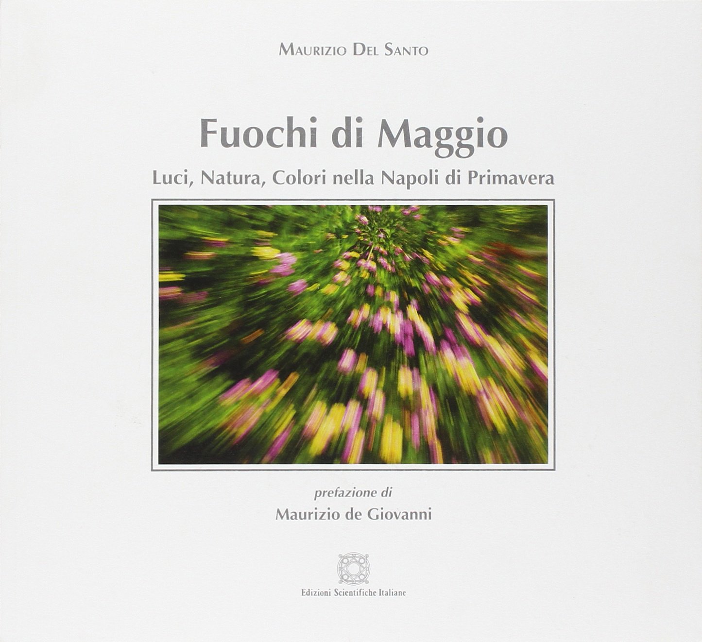 Fuochi di maggio. Ediz. illustrata Travel