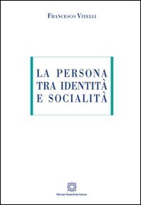La persona tra identità e socialità (ESI-UNI) Social Sciences