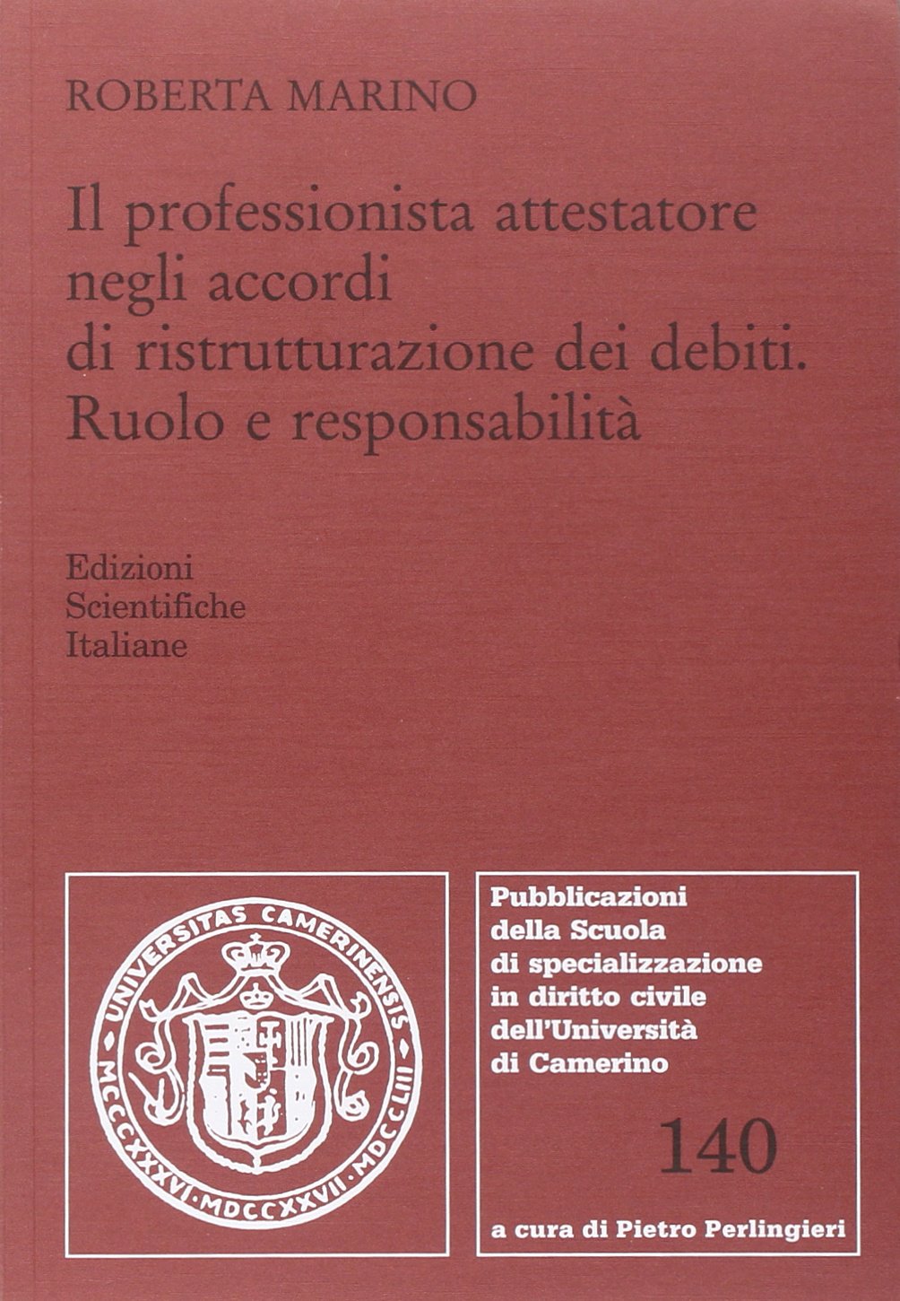 Il professionista attestatore negli accordi di ristrutturazione dei debiti (Univ. Camerino) Law