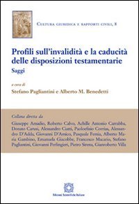 Profili sull'invalidità e la caducità delle disposizioni testamentarie (Cultura giuridica e rapporti civili) Law