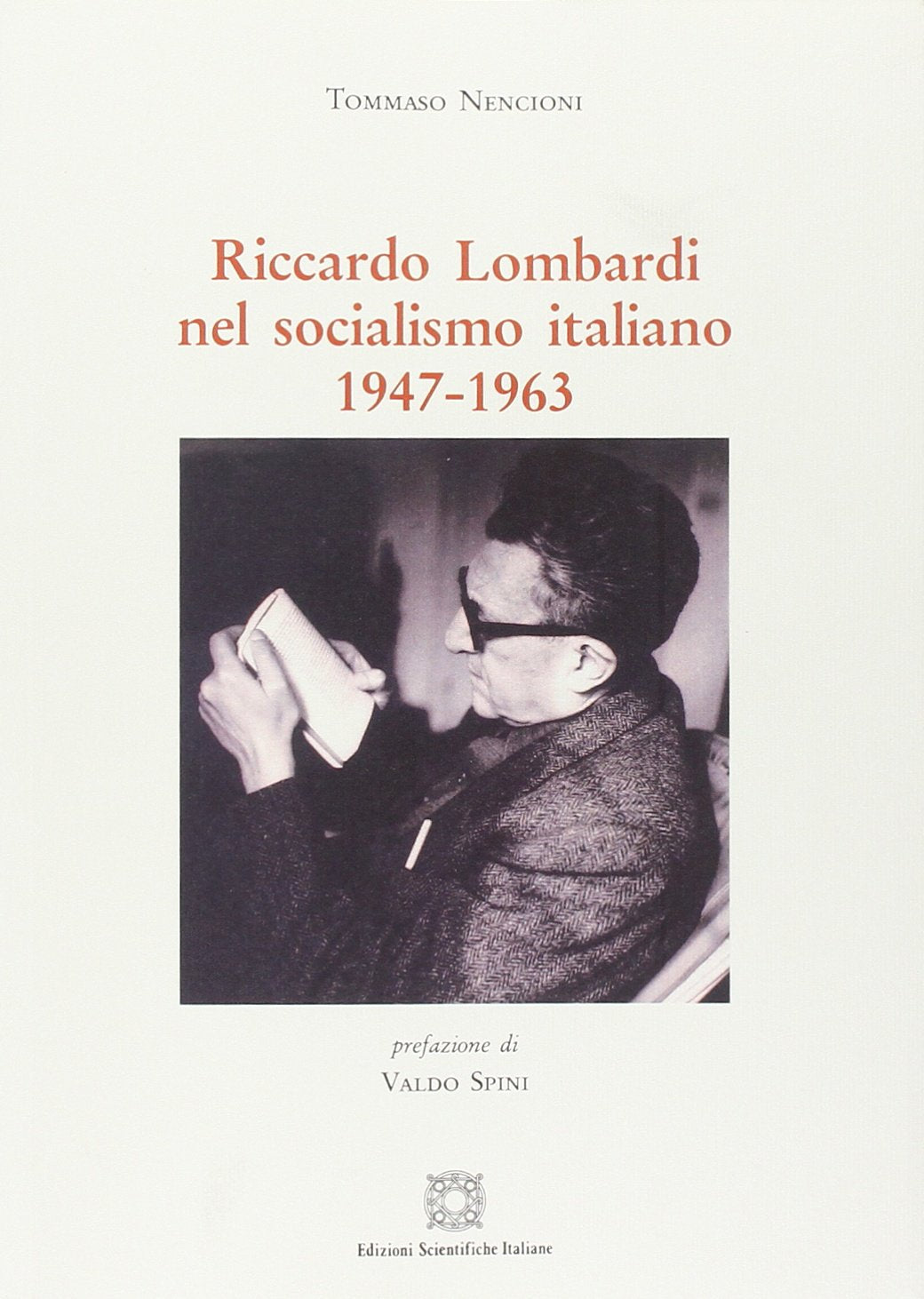 Riccardo Lombardi Nel Socialismo Italiano 1947-1963 Social Sciences