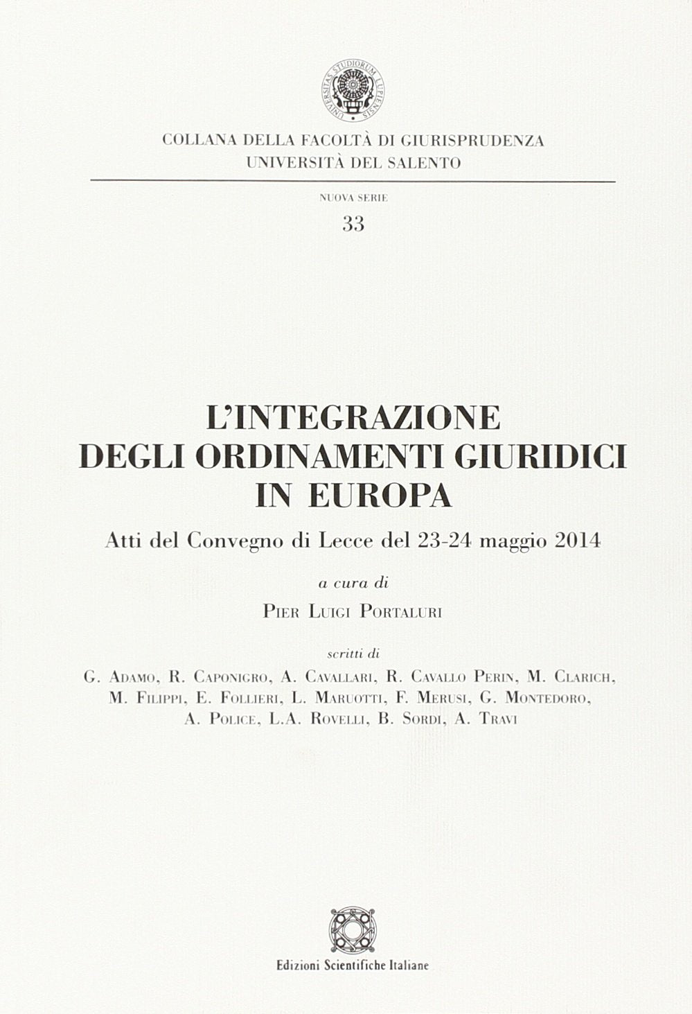 L'integrazione degli ordinamenti giuridici in Europa (Univ. Salento-Fac. di giurisprudenza) Law