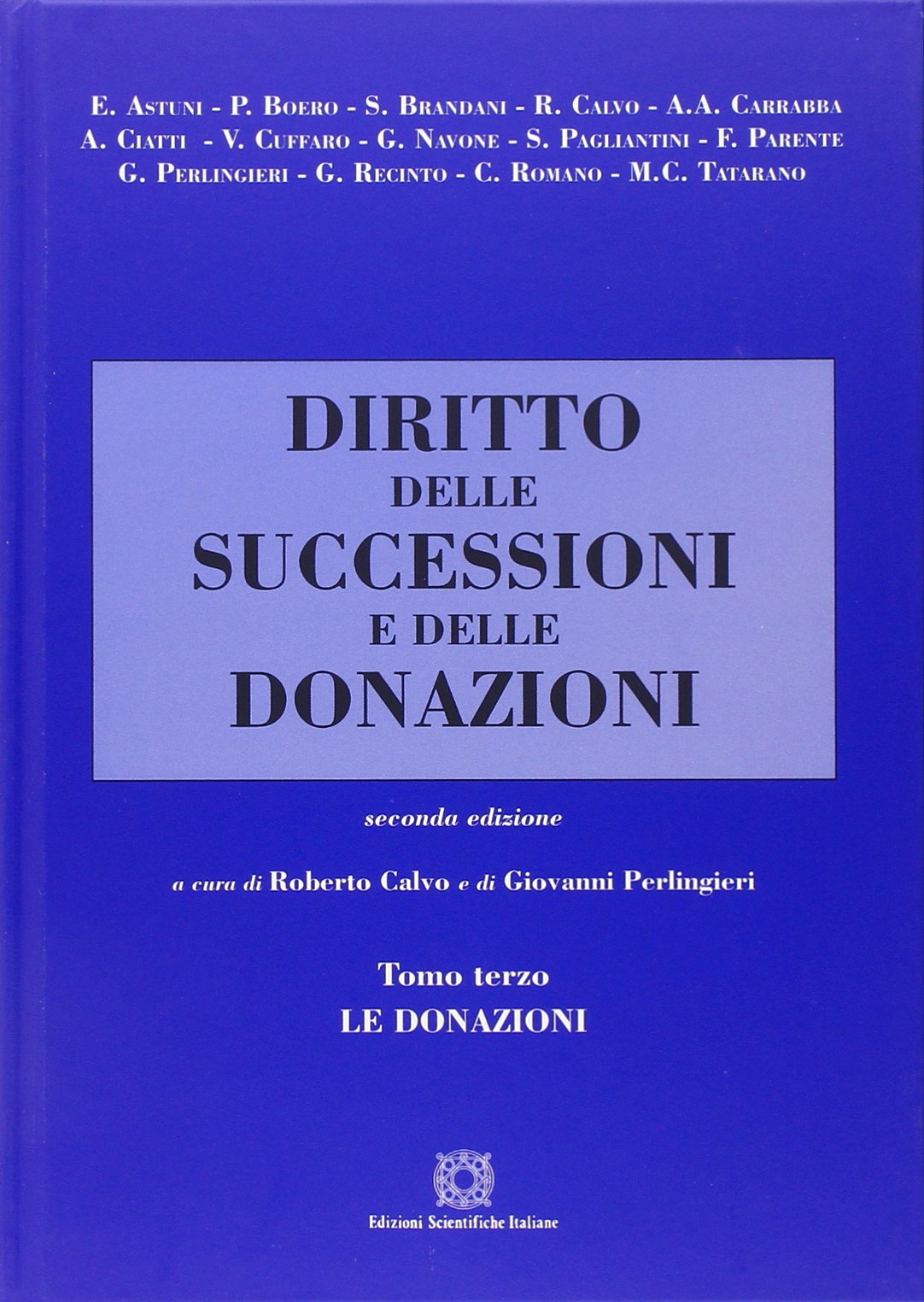 Diritto delle successioni e delle donazioni. Le donazioni (Vol. 3) Law
