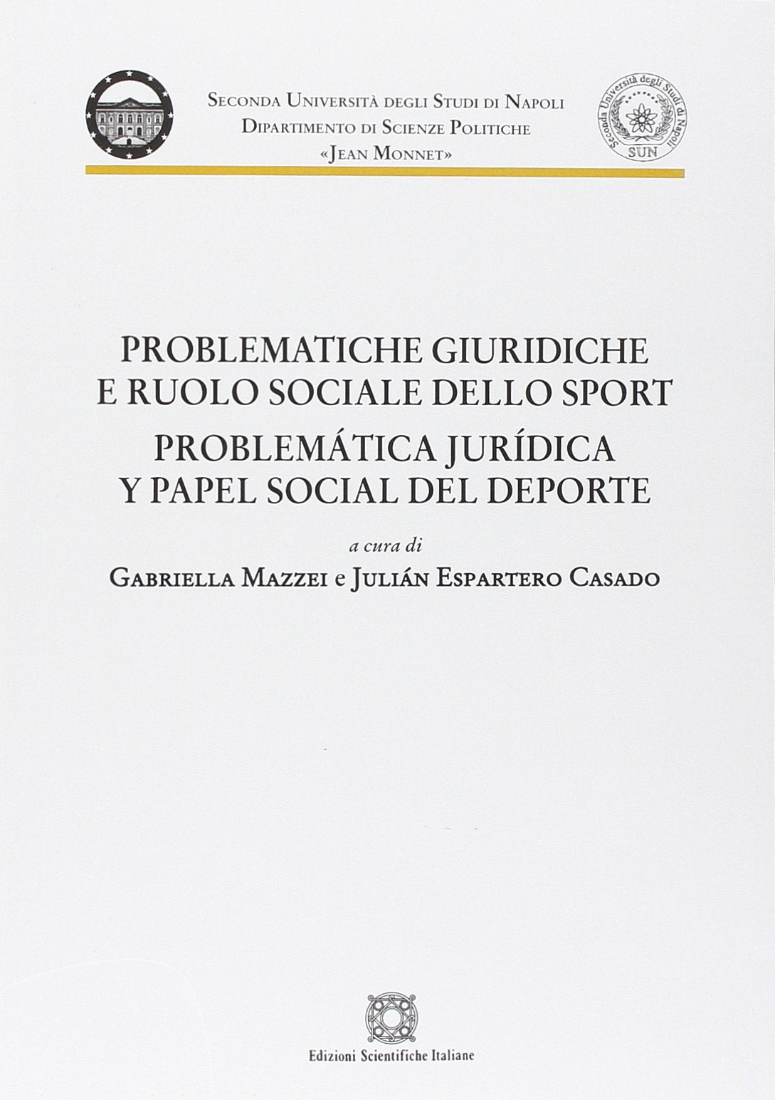 Problematiche giuridiche e ruolo sociale dello sport (Univ. Napoli) Law