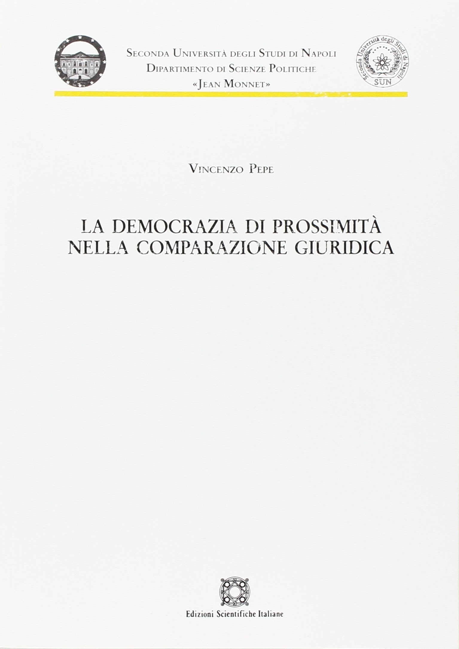 La democrazia di prossimità nella comparazione giuridica (Seconda Università di Napoli Jean Monnet) Law