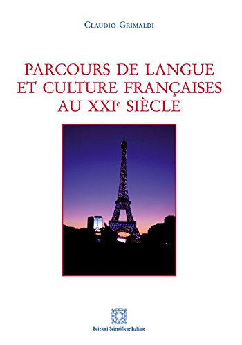 Parcours de langue et culture française au XXI siècle book