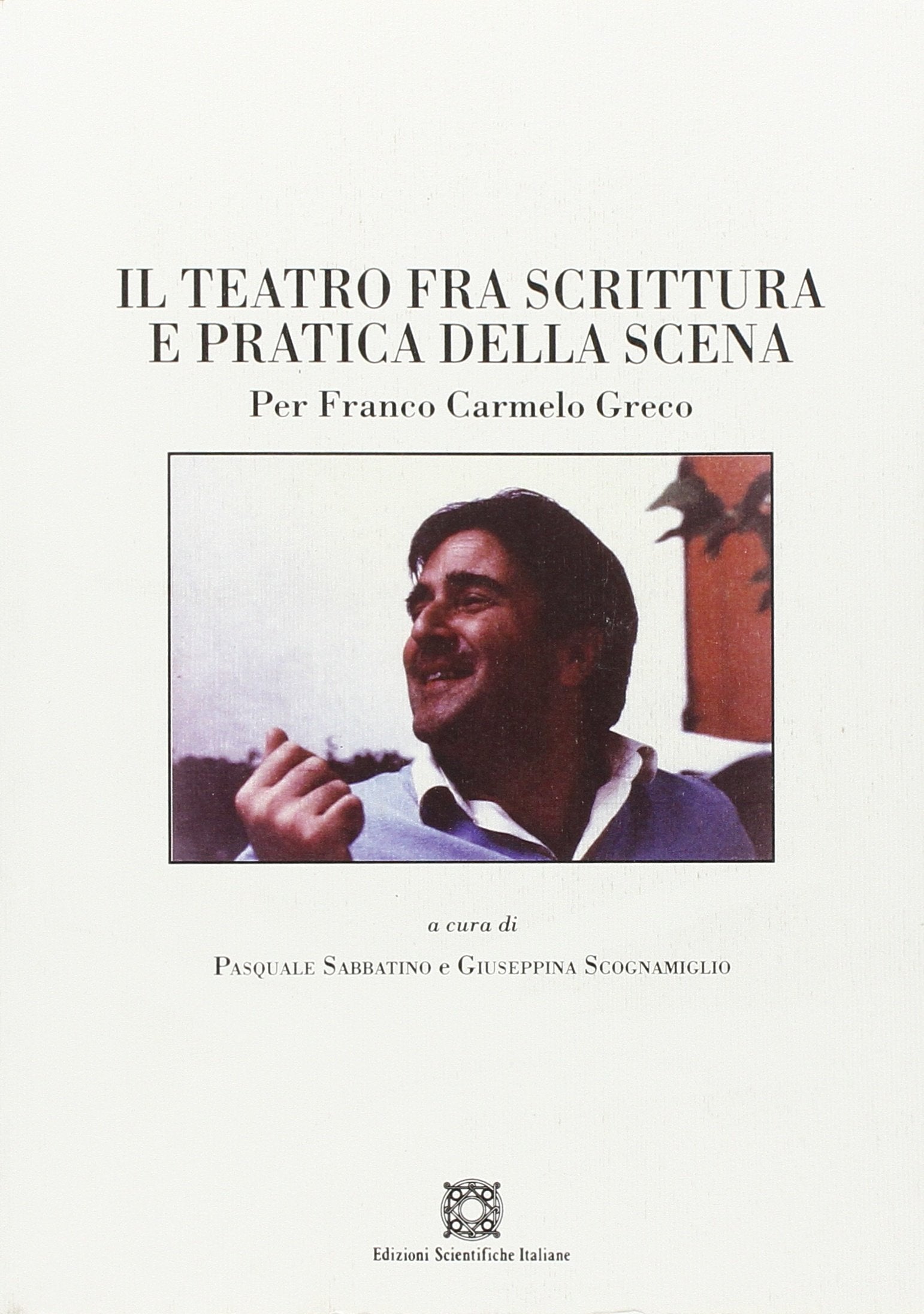 Il Teatro Fra Scrittura E Pratica Della Scena Film, Art & Culture