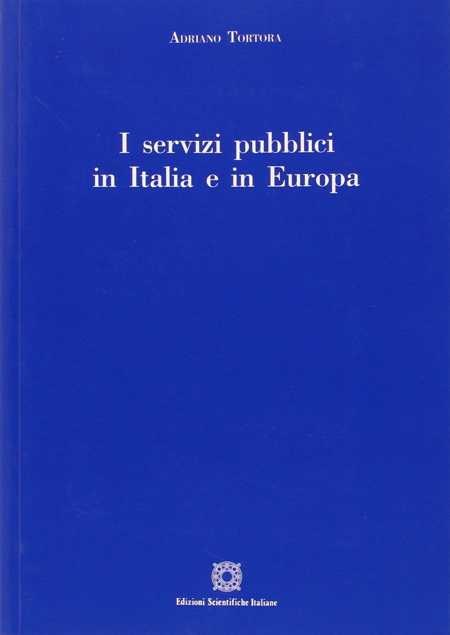 I servizi pubblici in Italia e in Europa Law