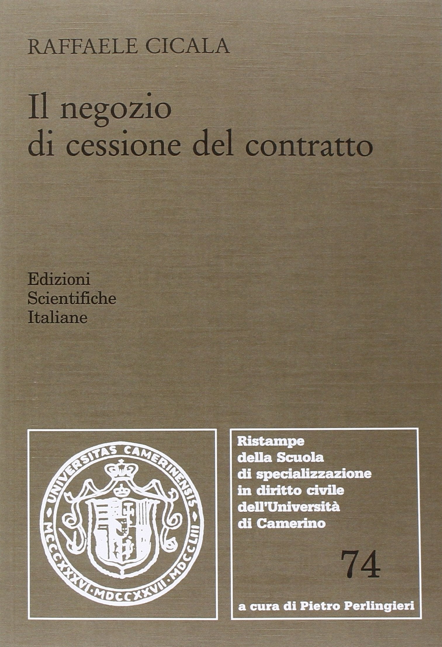 Il negozio di cessione del contratto (Univ. Camerino) Law