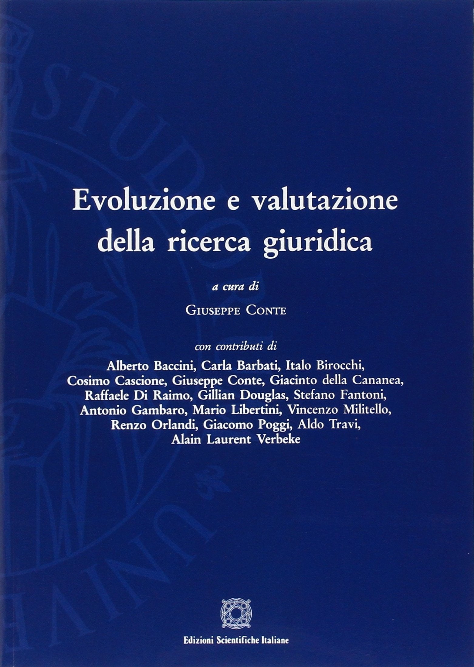 Evoluzione e valutazione della ricerca giuridica (Univ. Firenze-Dip. scienze giuridiche) Law