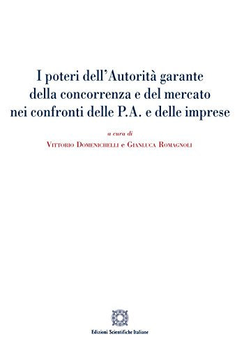 I poteri dell'autorità garante della concorrenza e del mercato nei confronti delle P.A. e delle imprese Law