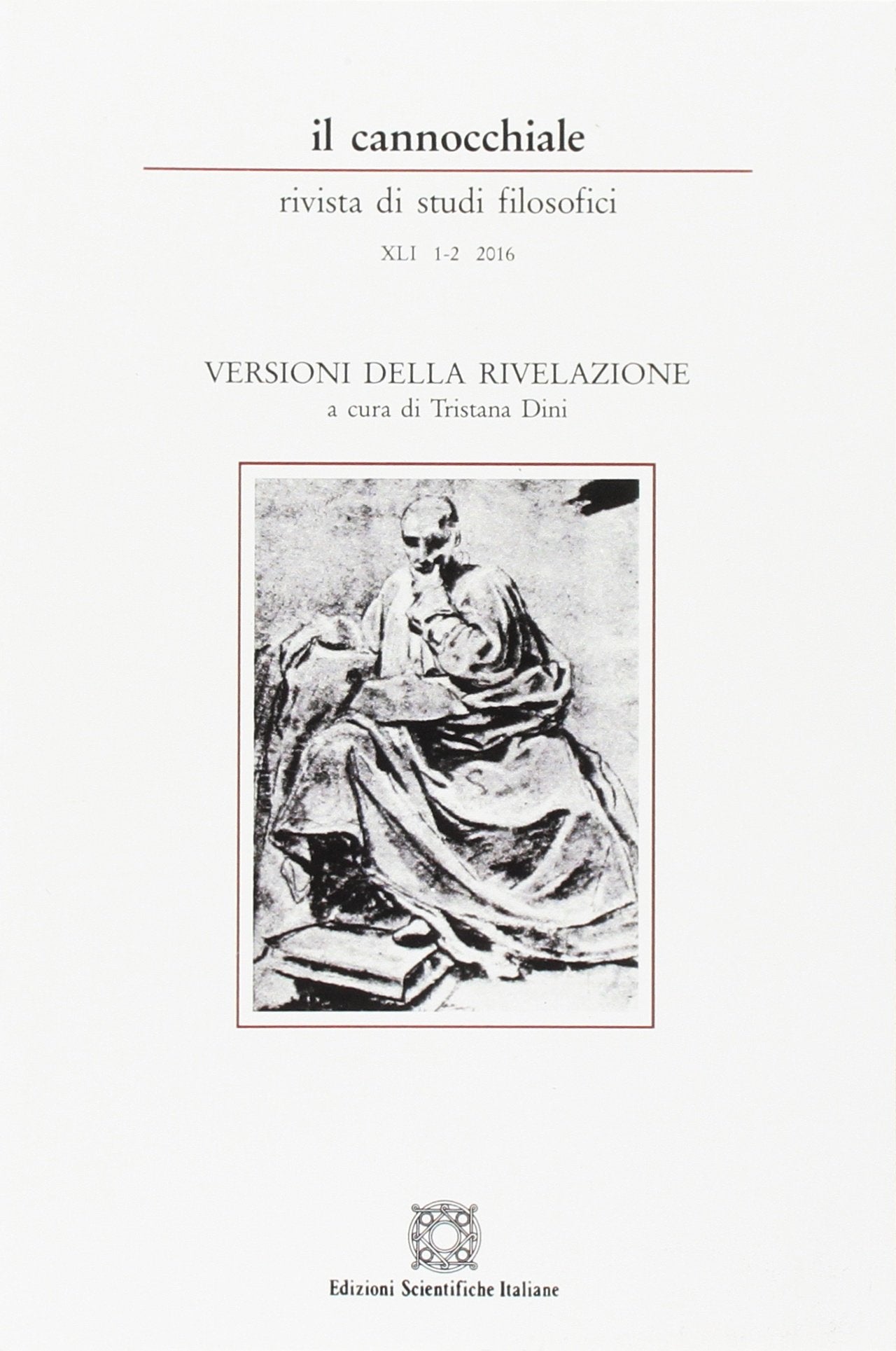 Il cannocchiale. Rivista di studi filosofici. Versioni della rivelazione (2016) (Vol. 1-2) book