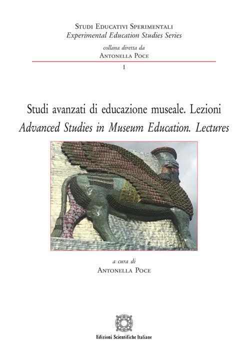 Studi avanzati di educazione museale. Lezioni-Lezioni-advanced studies in museum education. Lectures book