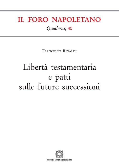 Libertà testamentaria e patti sulle future successioni book