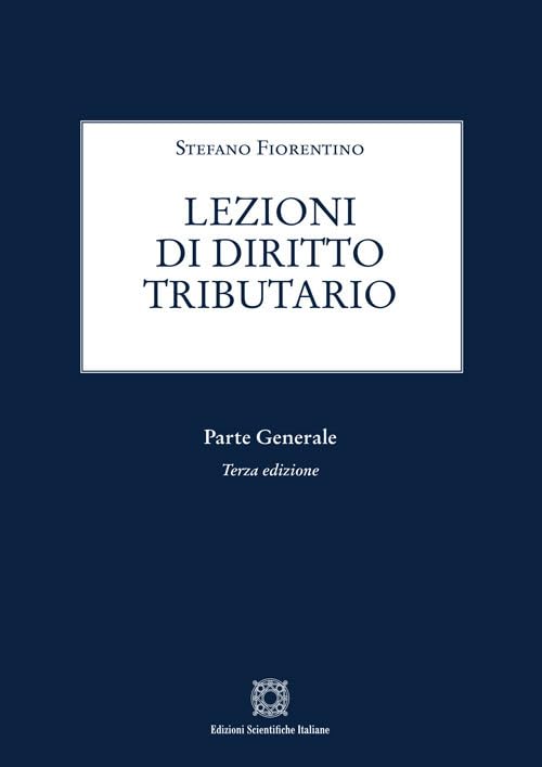 Lezioni di diritto tributario. Parte generale book