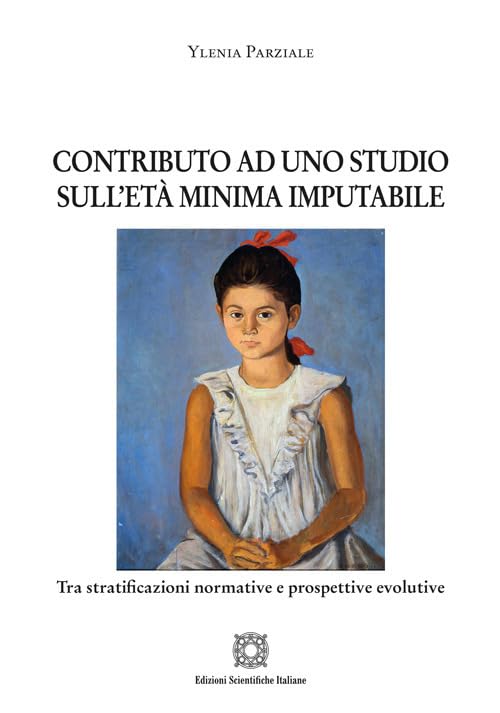 Contributo ad uno studio sull'età minima imputabile book