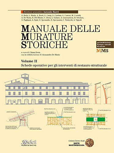 Manuale delle murature storiche. Analisi e valutazione del comportamento strutturale-Schede operative per gli interventi di restauro strutturale. Con contenuto digitale scaricabile (2 Volumi) book