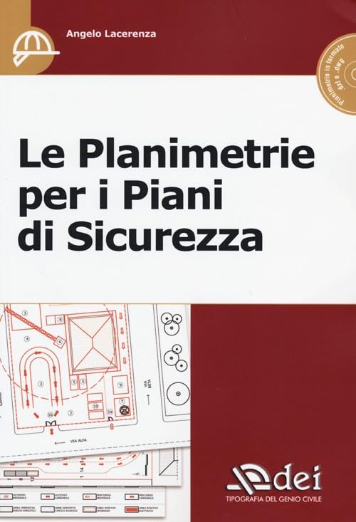 Le planimetrie per i piani di sicurezza. Con CD-ROM Business & Technology