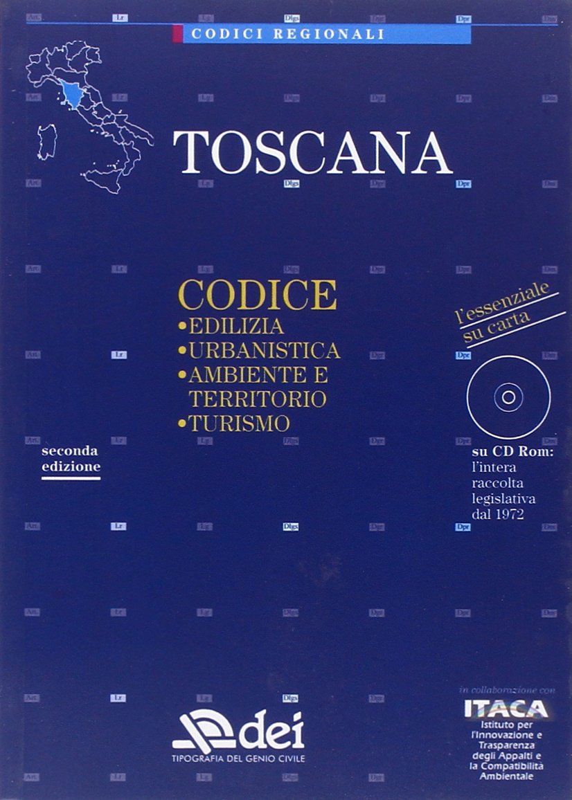 Toscana. Edilizia, urbanistica, ambiente e territorio, turismo. Con CD-ROM book