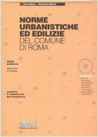 Norme urbanistiche ed edilizie del Comune di Roma. Con CD-ROM book